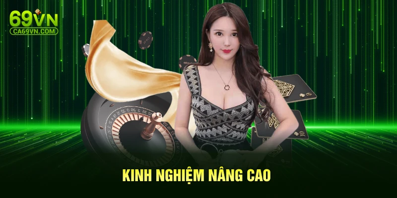 Kinh nghiệm nâng cao